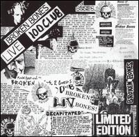 Broken Bones - Live 100 Club 1984 lyrics