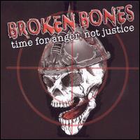 Broken Bones - Time for Anger, Not Justice lyrics
