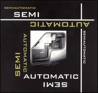 Semiautomatic - Semiautomatic lyrics