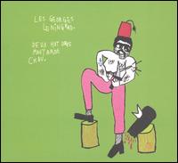 Les Georges Leningrad - Deux Hot Dogs Moutarde Chou lyrics