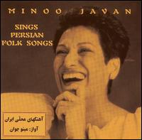 Minoo Javan - Sings Persian Folk Songs lyrics