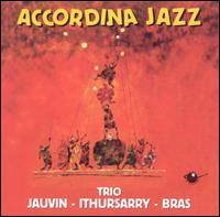 Francis Jauvin - Accordina Jazz lyrics