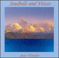 Jane Winther - Soulbells and Voices lyrics
