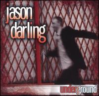 Jason Darling - Underground lyrics