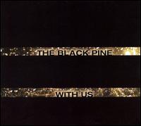 The Black Pine - With Us lyrics