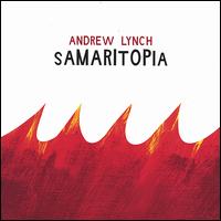 Andrew Lynch - Samaritopia lyrics