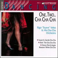 Rigo "Suave" Velez & His Cha Cha Orchestra - One Two Cha Cha Cha! lyrics