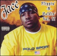Jace - Flippin'-N-Holdin', Vol. 2 lyrics