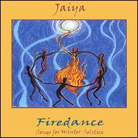 Jaiya - Firedance: Songs for Winter Solstice lyrics
