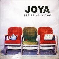 Joya - Get Me on a Road lyrics