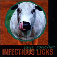 Jaye Foucher - Infectious Licks lyrics