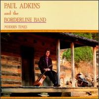 Paul Adkins - Modern Times lyrics