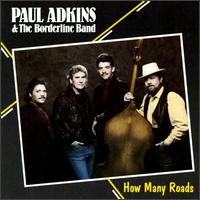 Paul Adkins - How Many Roads lyrics