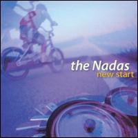 The Nadas - New Start lyrics