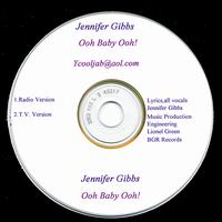 Jennifer D. Gibbs - Ooh Baby Ooh! lyrics