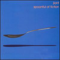Jiant - Spoonful of Fiction lyrics