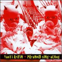 Yanti Arifin - Paranoid Sing-Along lyrics