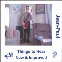 Jean-Paul [Blues] - Things to Hear: New & Improved lyrics