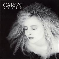 Caron Vikre - Caron Vikre lyrics