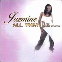 Jazmine [R&B] - All That Jaz lyrics
