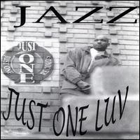 Jazz - Just One Luv lyrics