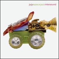 Ju Ju Space Jazz - Intersound lyrics