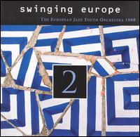 European Jazz Youth Orchestra - Swinging Europe, Vol. 2 lyrics