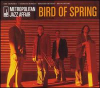 Metropolitan Jazz Affair - Bird of Spring lyrics