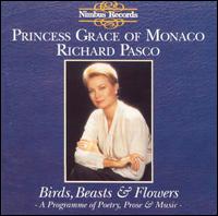 Princess Grace of Monaco - Birds, Beasts & Flowers: A Programme of Poetry, Prose and Music lyrics