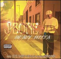 J-Bone - Heavy Hitta lyrics