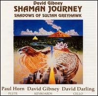David Gibney - Shaman Journey lyrics