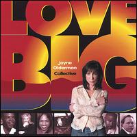 Jayne Olderman - Love Big lyrics