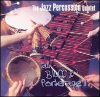 The Jazz Percussion Quintet - All Bluff and Porterage II lyrics