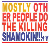Moppa Elliott - Mostly Other People Do the Killing [Bonus Tracks] lyrics