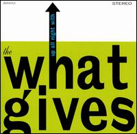 What Gives - Up All Night with the What Gives lyrics
