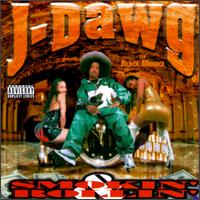 J-Dawg - Smokin' & Rollin' lyrics