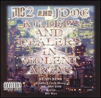 MC2 & JDog - Killers & Dealers in Violent Areas lyrics