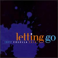 Jeff Colella - Letting Go lyrics