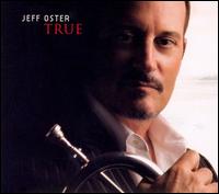 Jeff Oster - True lyrics