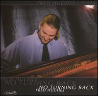 Fred Hughes - No Turning Back lyrics