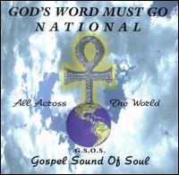 Gospel Sound of Soul - God's Word Must Go National lyrics