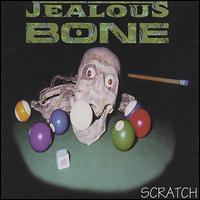 Jealous Bone - Scratch lyrics