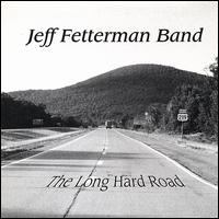 Jeff Fetterman - The Long Hard Road lyrics