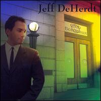 Jeff DeHerdt - Club Bordeaux lyrics