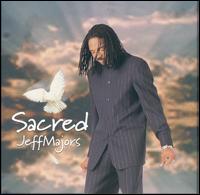 Jeff Majors - Sacred lyrics