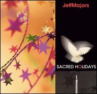 Jeff Majors - Sacred Holidays lyrics