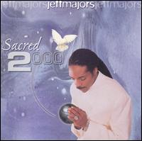 Jeff Majors - Sacred 2000 lyrics