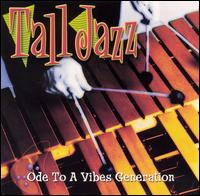 Tall Jazz - Ode to a Vibes Generation lyrics