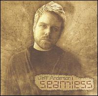Jeff Anderson [Gospel] - Seamless lyrics