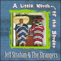 Jeff Strahan - A Little North of the Border lyrics